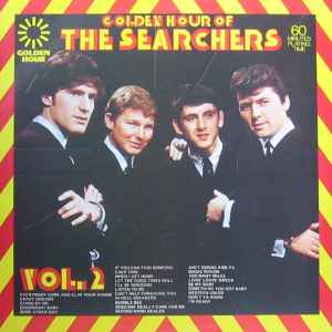 Searchers -- Golden Hour Of The Searchers Vol. 2