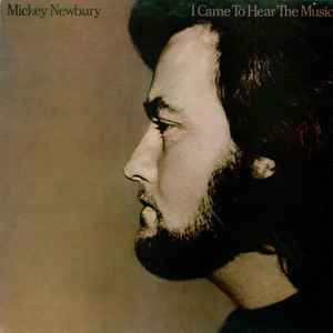 Newbury, Mickey -- I Came To Hear The Music