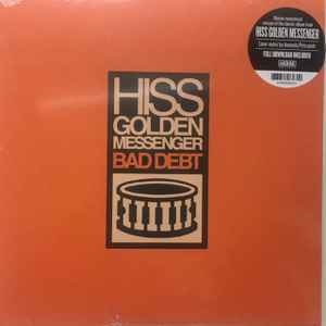 Hiss Golden Messenger -- Bad Debt
