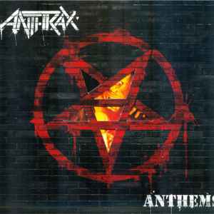 Anthrax -- Anthems