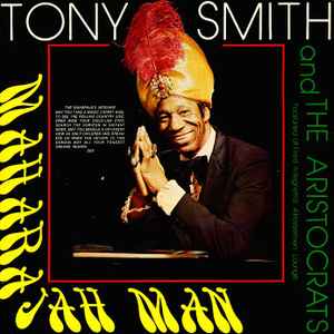 Smith, Tony And The Aristocrats -- Maharajah Man