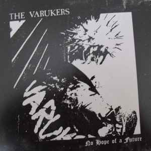 Varukers -- No Hope Of A Future