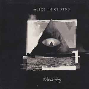 Alice In Chains -- Rainier Fog