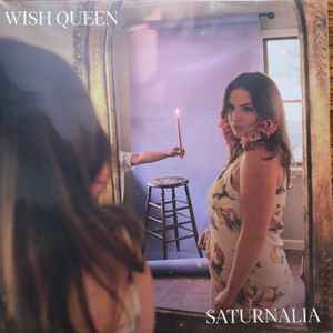 Wish Queen -- Saturnalia