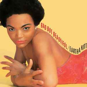 Kitt, Eartha -- Bad But Beautiful