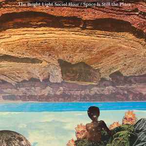 Bright Light Social Hour -- Space Is Still The Place