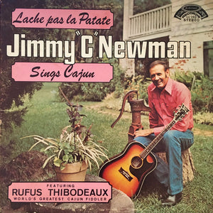 Newman, Jimmy C. Featuring Rufus Thibodeaux -- Lache Pas La Patate