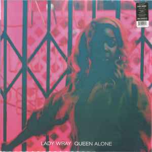 Lady Wray -- Queen Alone
