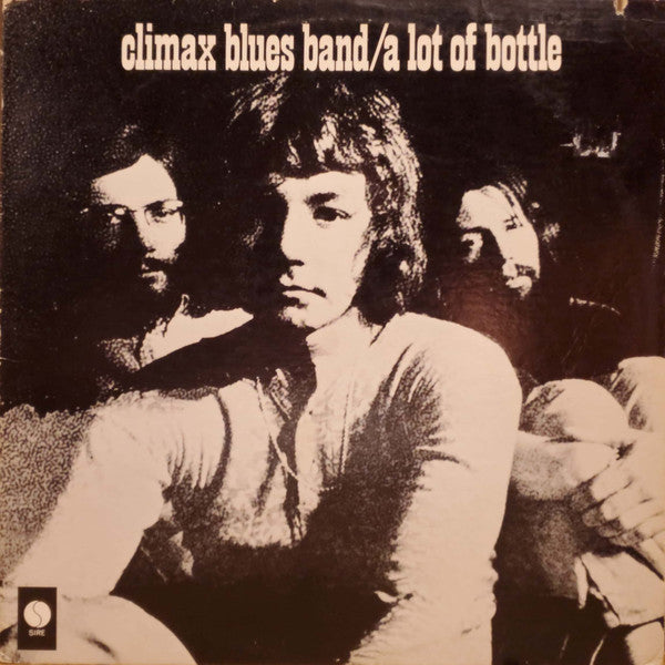 Climax Blues Band -- A Lot Of Bottle