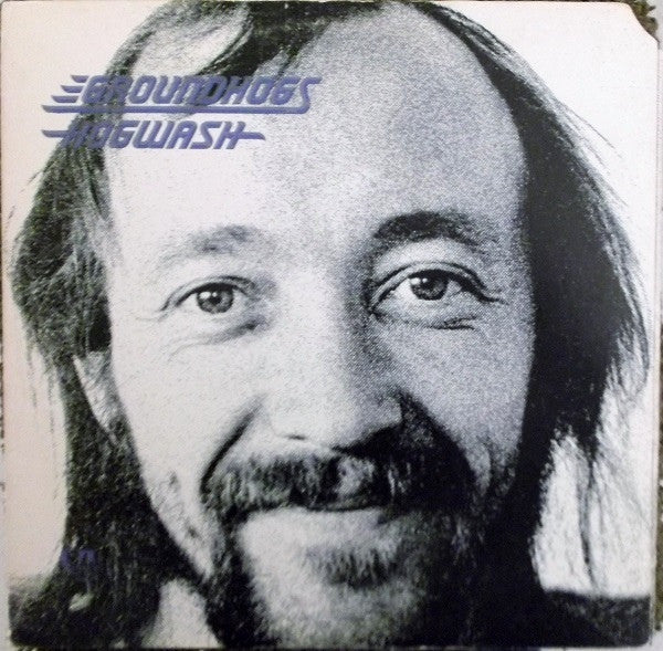 Groundhogs -- Hogwash