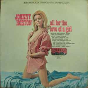 Horton, Johnny -- All For The Love Of A Girl