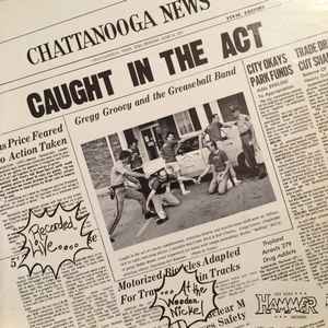 Greaseball Band -- Caught In The Act