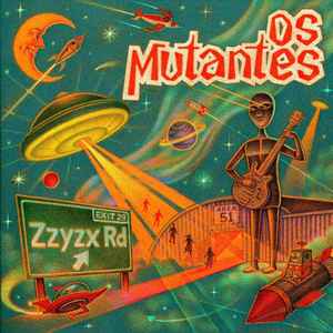 Os Mutantes -- Zzyzx