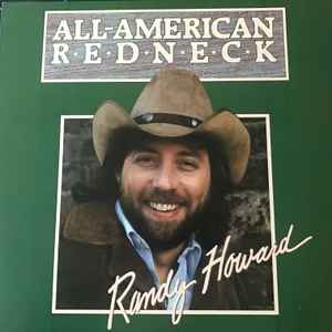 Howard, Randy -- All American Redneck