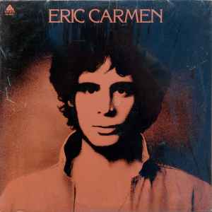 Carmen, Eric -- Eric Carmen
