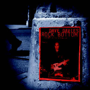 Davies, Dave -- Rock Bottom (Live At The Bottom Line)