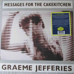 Jefferies, Graeme -- Messages For The Cakekitchen