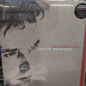 Prophet, Chuck -- No Other Love