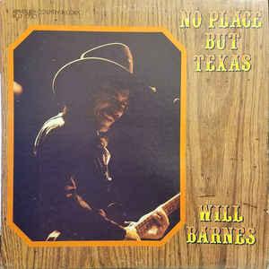 Barnes, Will -- No Place But Texas