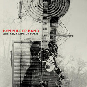 Miller, Ben Band -- Any Way, Shape Or Form