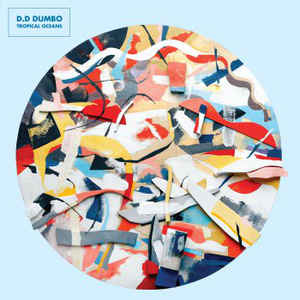 D.D Dumbo -- Tropical Oceans