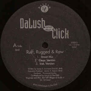 Dalush & The Click -- Ruff, Rugged & Raw
