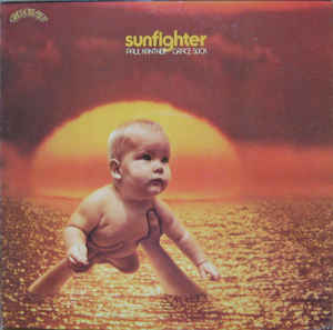 Kantner, Paul / Grace Slick -- Sunfighter