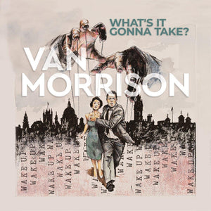 Morrison, Van -- What's It Gonna Take?