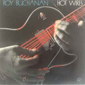 Buchanan, Roy -- Hot Wires