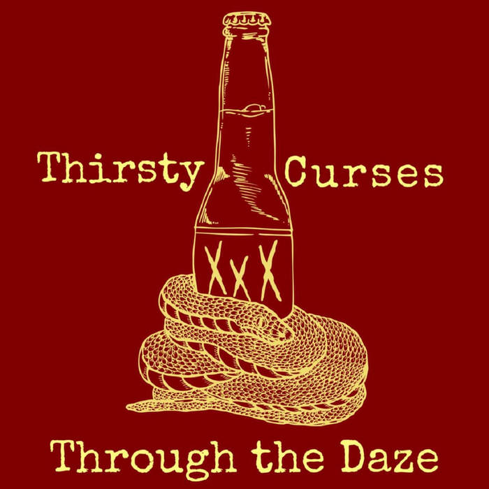 Thirsty Curses -- Through The Daze (x)