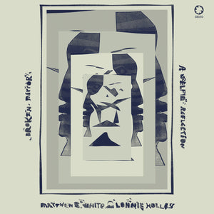 White, Matthew E. & Lonnie Holley -- Broken Mirror: A Selfie Reflection