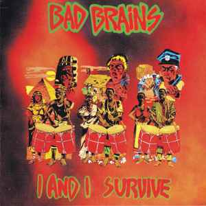 Bad Brains -- I And I Survive