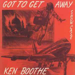 Boothe, Ken -- Got To Get Away Showcase