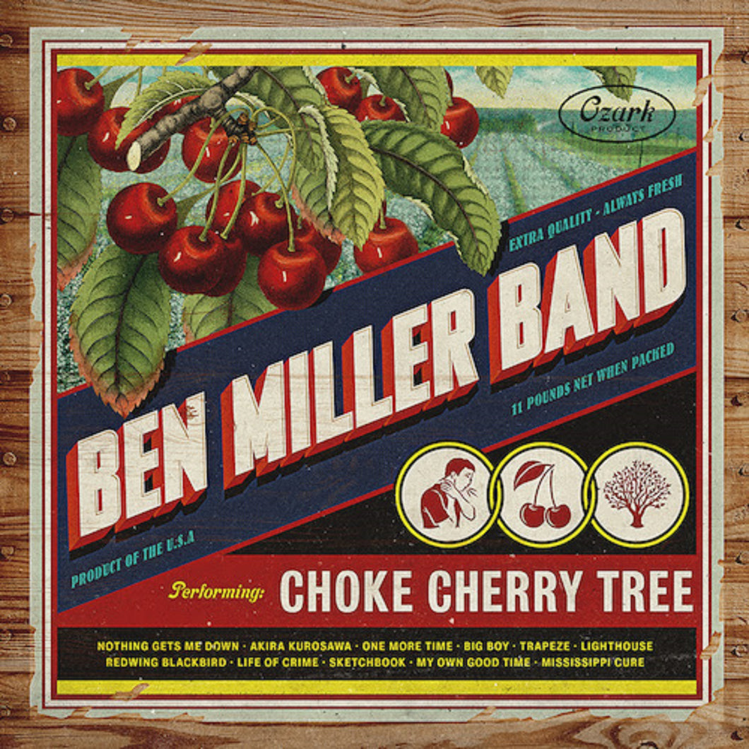 Miller, Ben Band -- Choke Cherry Tree