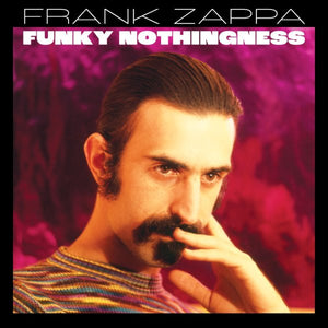 Zappa, Frank -- Funky Nothingness